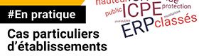 8 - Cas particuliers d'établissements : Incendie : définitions, prévention et actions