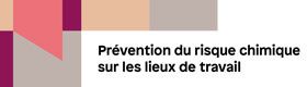 Prévention du risque chimique sur les lieux de travail