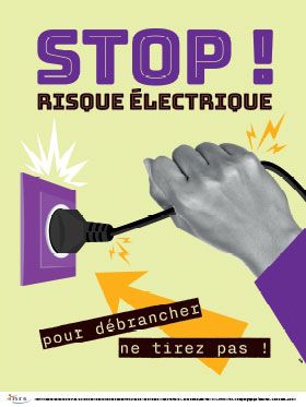 Stop ! Risque électrique pour débrancher ne tirez pas !