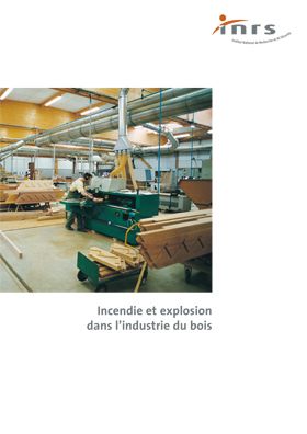 Incendie et explosion dans l\'industrie du bois
