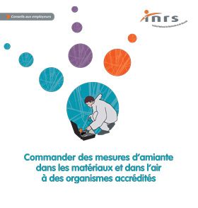 Commander des mesures d\'amiante dans les matériaux et dans l\'air à des organismes accrédités