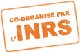 Co-organisé par l'INRS Co-organisé par l'INRS