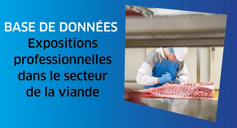 Exposition professionnelle à des agents chimiques ou biologiques secteur viande
