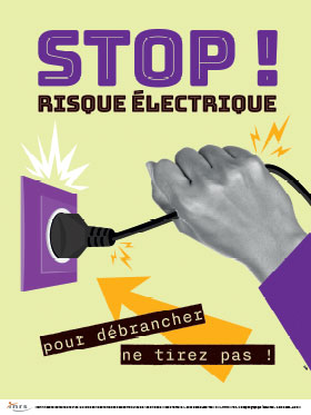 Stop ! Risque électrique pour débrancher ne tirez pas !
